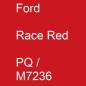 Preview: Ford, Race Red, PQ / M7236.